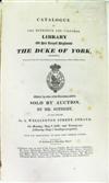 AUCTION CATALOGUES  FREDERICK AUGUSTUS, Duke of York. 3 parts. 1827. Priced + SYKES, MARK MASTERMAN, Sir. 3 parts.  1824